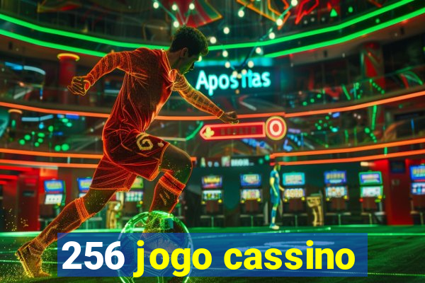 256 jogo cassino